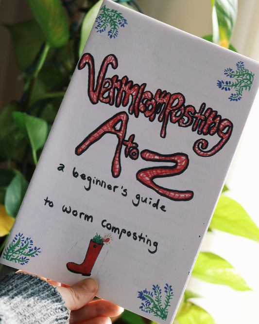 Vermicomposting A to Z: An Instructional Zine on Worm Composting | Gardening, Balcony Gardens, Growing Food, Self-Sufficiency DIY guide